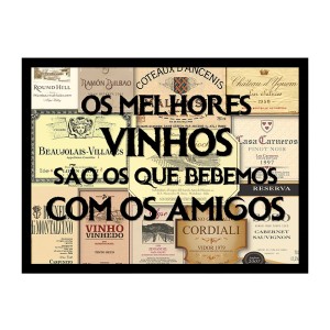 PORTA ROLHAS OS MELHORES VINHOS MOLD PRETA 30 X 40