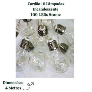CORDÃO 10 LÂMPADAS INCANDESCENTES 100 LEDS ARAME BIVOLT - 19238